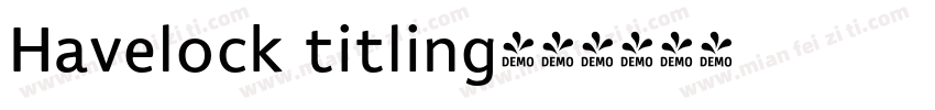 Havelock titling字体转换